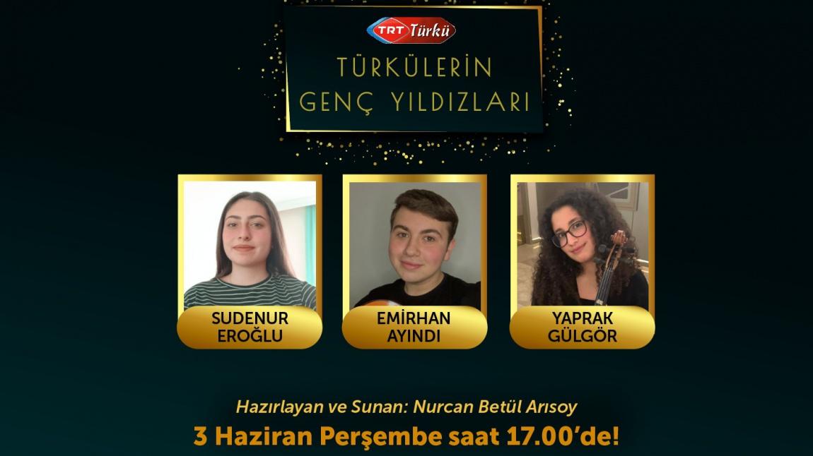 Öğrencilerimiz TRT Türkü Radyosu Genç Türkü- Türkülerin Yıldızları Programında